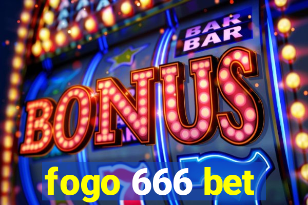 fogo 666 bet